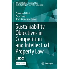 (英文圖書) Sustainability Objectives in Competition and Intellectual Property Law 平裝版, Springer, 英文