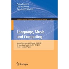 (英文圖書) Language Music and Computing: Second International Workshop Lmac 2017 St. Petersburg Russ... 平裝版, Springer, 英文