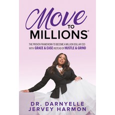 (英文圖書) Move to Millions: The Proven Framework to Become a Million Dollar CEO with Grace & Ease Inste... 平裝版, Morgan James Publishing, 英文