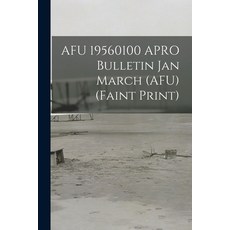 (英文圖書) AFU 19560100 APRO Bulletin Jan March (AFU) (faint Print) 平裝版, Hassell Street Press, 英文