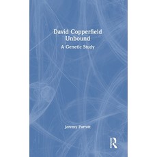 (英文圖書) David Copperfield Unbound: A Genetic Study 精裝版, Routledge, 英文