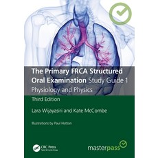 (英文圖書) The Primary FRCA Structured Oral Examination Study Guide 1: Physiology and Physics 平裝版, CRC Press, 英文