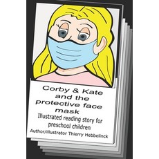 (英文圖書)Corby & Kate and the face mask (English version): Corby & Kate and the face mask... 平裝版, Independently Published, 英文