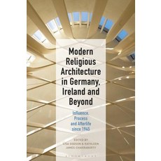 (英文圖書) Modern Religious Architecture in Germany Ireland and Beyond: Influence Process and Afterlif... 精裝版, Bloomsbury Publishing PLC, 英文