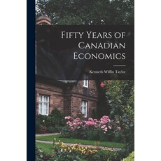 (英文圖書) Fifty Years of Canadian Economics 平裝版, Hassell Street Press, 英文