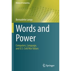 (英文圖書) Words and Power: Computers Language and U.S. Cold War Values 平裝版, Springer, 英文