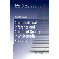 (英文圖書) Computational Inference and Control of Quality in Multimedia Services 平裝版, Springer, 英文