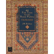 (英文圖書) 46 Folk Songs for the Bowed Psaltery 平裝版, International Digital Book ..., 英文