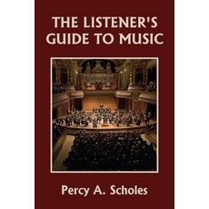 The Listener's Guide to Music (Yesterday's Classics) 平裝版, Yesterday's Classics, 英文