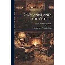 (英文圖書)Giovanni and the Other: Children who Have Made Stories 平裝版, Legare Street Press, 英文