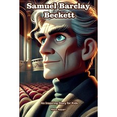 (英文圖書)The Story of Samuel Barclay Beckett: An Inspiring Story for Kids in Farsi and En... 平裝版, Effortless Math Education, 英文