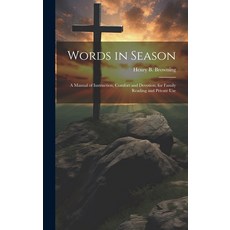 (英文圖書) Words in Season: A Manual of Instruction Comfort and Devotion for Family Reading and Privat... 精裝版, Legare Street Press, 英文