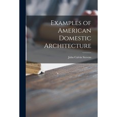 (英文圖書) Examples of American Domestic Architecture 平裝版, Legare Street Press, 英文