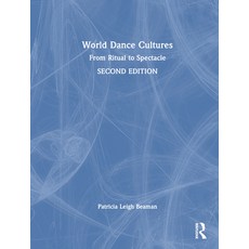 (英文圖書) World Dance Cultures: From Ritual to Spectacle 精裝版, Routledge Taylor & Francid ..., 英文