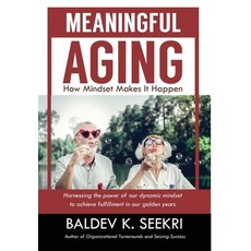 (英文圖書) Meaningful Aging: How Mindset Makes It Happen 精裝版, Stillwater River Publications, 英文