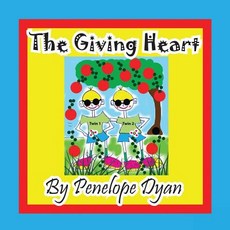 (英文圖書)The Giving Heart 平裝版, Bellissima Publishing, 英文