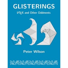 Glisterings: LaTeX and Other Oddments 平裝版, Tex Users Group, 英文