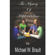 (英文圖書)The Mystery Of Maple Hollows 平裝版, Independently Published, 英文