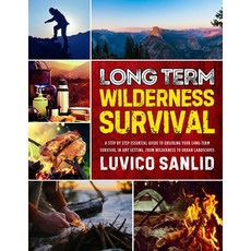 (英文圖書) Long Term Wilderness Survival: A Step By Step Essential Guide To Ensuring Your... 平裝版, Independently Published, 英文