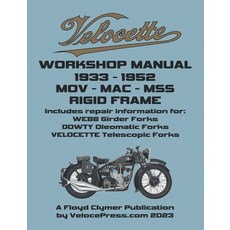 (英文圖書) Velocette - Mov - Mac - Mss 1933-1952 Rigid Frame Workshop Manual & Illustrated Parts Manual 平裝版, Veloce Enterprises, Inc., 英文