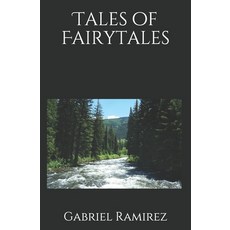 Tales of Fairytales 平裝版, Independently Published, 英文