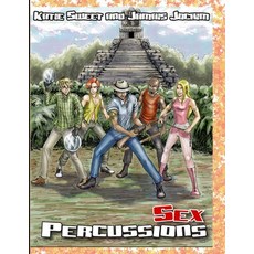 Sex Percussions 平裝版, Independently Published, 英文