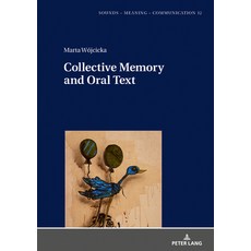 Collective Memory and Oral Text 精裝版, Peter Lang Gmbh, Internatio..., 英文