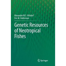 (英文圖書) Genetic Resources of Neotropical Fishes 平裝版, Springer, 英文