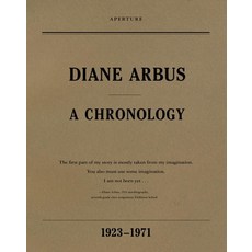 Diane Arbus: A Chronology 1923-1971 平裝版, Aperture