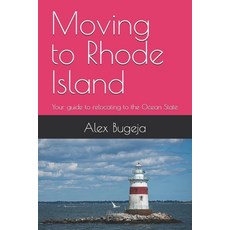 (英文圖書) Moving to Rhode Island: Your guide to relocating to the Ocean State 平裝版, Independently Published, 英文