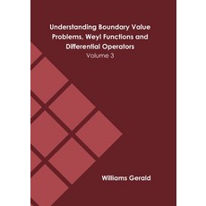(英文圖書) Understanding Boundary Value Problems Weyl Functions and Differential Operators: Volume 3 精裝版, Murphy & Moore Publishing, 英文