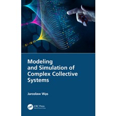 (英文圖書) Modeling and Simulation of Complex Collective Systems 精裝版, CRC Press, 英文