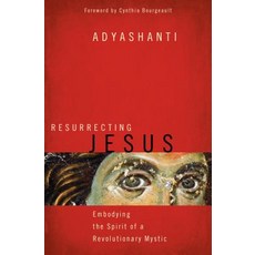 (英文圖書) Resurrecting Jesus: Embodying the Spirit of a Revolutionary Mystic 平裝版, Sounds True, 英文