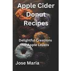 (英文圖書) Apple Cider Donut Recipes 平裝版, Jose Maria, 英文