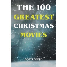 (英文圖書) The 100 Greatest Christmas Movies 平裝版, Scott Speed, 英文