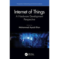(英文圖書) Internet of Things: A Hardware Development Perspective 平裝版, CRC Press, 英文