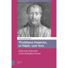 (英文書) Thaddaeus Hagecius or Hájek 1526-1600： Bohemian Polymath of the Rudolfine Period 精裝版, Amsterdam University Press, 英文
