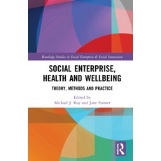 (英文圖書) Social Enterprise Health and Wellbeing: Theory Methods and Practice 精裝版, Routledge, 英文