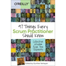 97 Things Every Scrum Practitioner Should Know: Collective Wisdom from the Experts 平裝版, O'Reilly Media, 英文