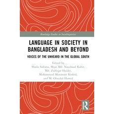 (英文圖書) Language in Society in Bangladesh and Beyond: Voices of the Unheard in the Global South 精裝版, Routledge, 英文