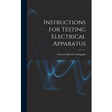 (英文圖書) Instructions for Testing Electrical Apparatus 精裝版, Legare Street Press, 英文
