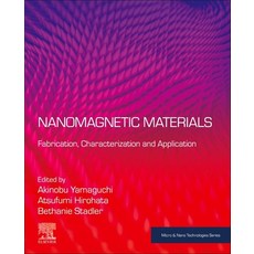 (英文圖書) Nanomagnetic Materials: Fabrication Characterization and Application 平裝版, Elsevier, 英文