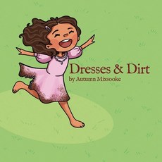 (英文圖書)Dresses & Dirt 平裝版, Dorrance Publishing Co., 英文