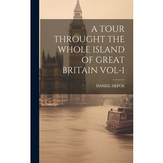 (英文圖書) A Tour Throught the Whole Island of Great Britain Vol-1 精裝版, Hassell Street Press, 英文