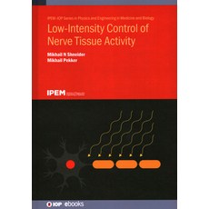 (英文圖書) Low-Intensity Control of Nerve Tissue Activity 精裝版, Institute of Physics Publis..., 英文