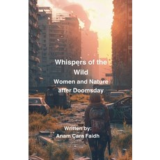 (英文圖書) Whispers of the Wild: Women and Nature After Doomsday 平裝版, Anam Cara Faidh, 英文