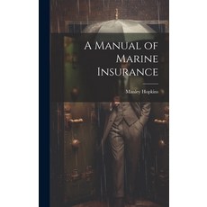 (英文圖書) A Manual of Marine Insurance 精裝版, Legare Street Press, 英文