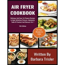 (英文圖書) Air Fryer Cookbook: Delicious And Easy-To-Prepare Recipes In High-Definition Pictures Alphab... 平裝版, Millennium Publishing Ltd, 英文
