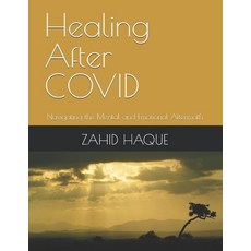 (英文圖書) Healing After COVID: Navigating the Mental and Emotional Aftermath 平裝版, Independently Published, 英文