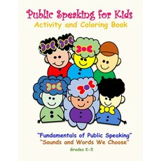 (英文圖書) Public Speaking for Kids Activity and Coloring Book for Kids in Grades K-5: Fundamentals of Public S... 平裝版, Independently Published, 英文